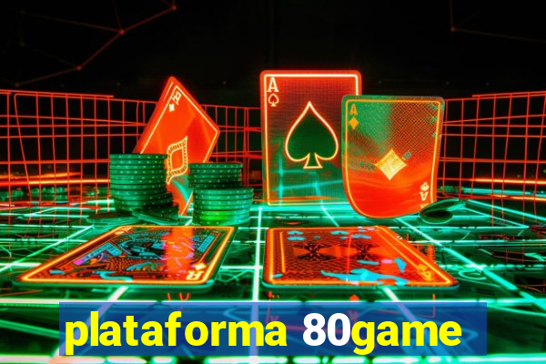 plataforma 80game